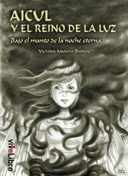 Aicul y el reino de la luz II. Bajo el manto de la noche eterna