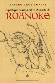 Aquél que caminó sobre el viento de Roanoke