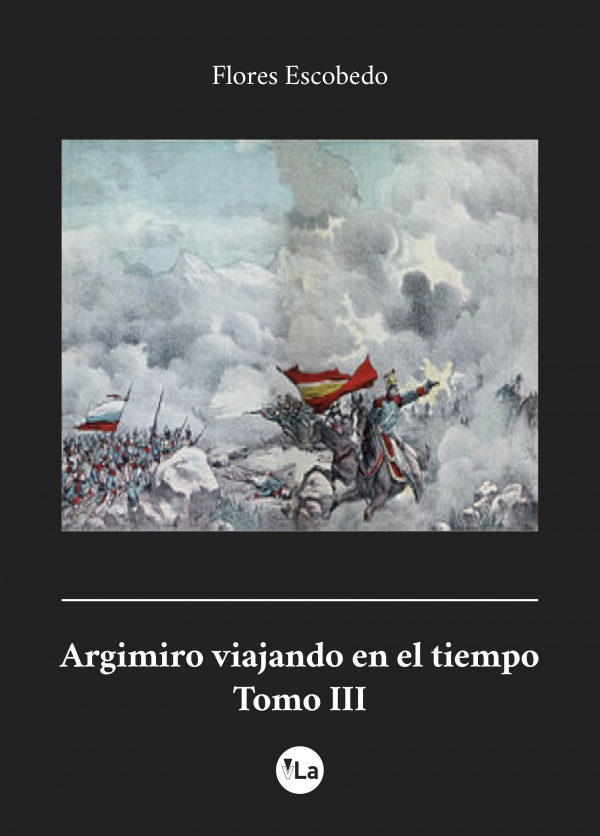 Argimiro viajando en el tiempo. Tomo III