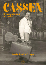 CASSEN. Bromeando con mi padre