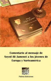 Comentario al mensaje de Seyed Alí Jameneí a los jóvenes de Europa y Norteamérica