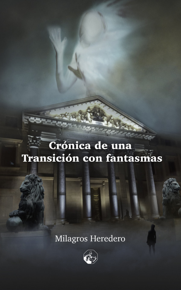 Crónica de una transición con fantasmas