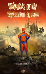 Crónicas de un superhéroe en paro