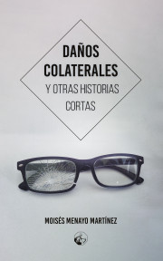 Daños colaterales y otras historias cortas