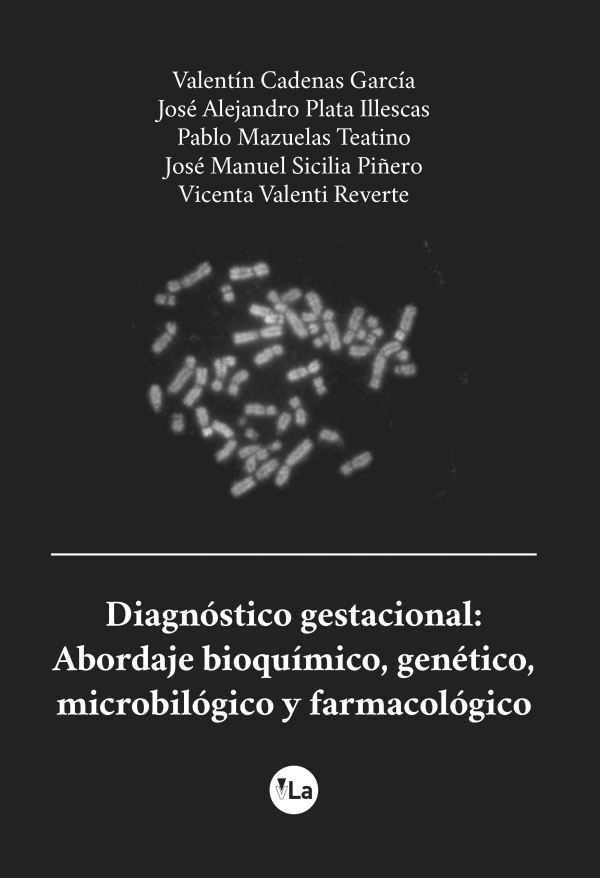 Diagnóstico gestacional: abordaje bioquímico, genético, microbiológico y farmacológico