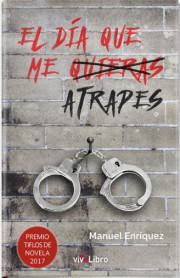 El día que me atrapes