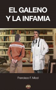 El galeno y la infamia