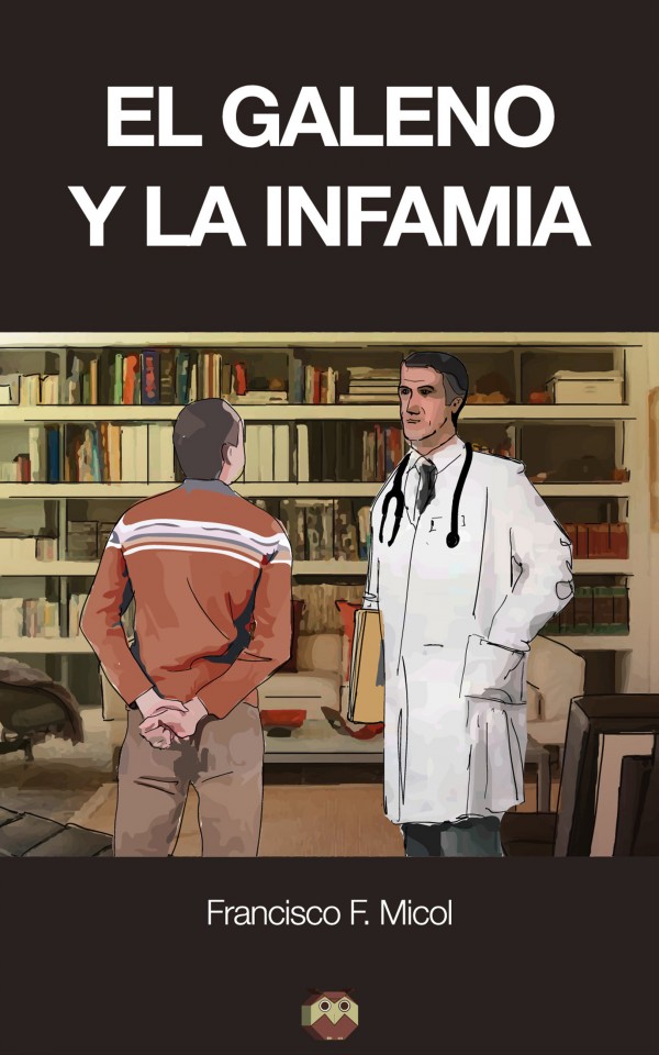 El galeno y la infamia