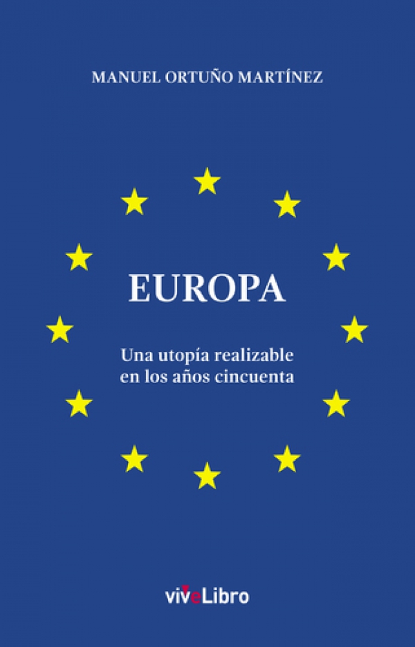 Europa. Una utopía realizable en los años cincuenta