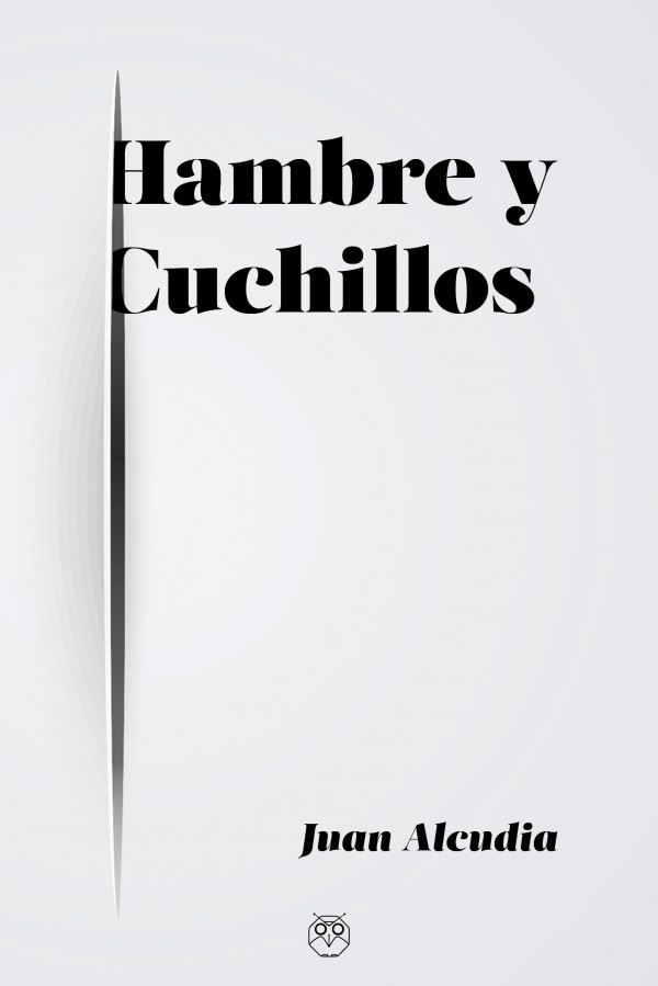 Hambre y cuchillos