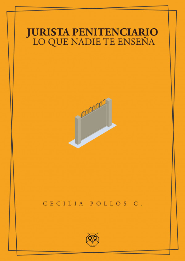Jurista penitenciario. Lo que nadie te enseña