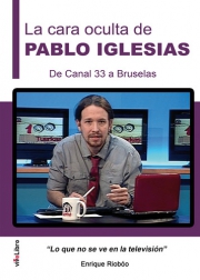 La cara oculta de Pablo Iglesias