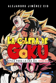 La cólera de Goku