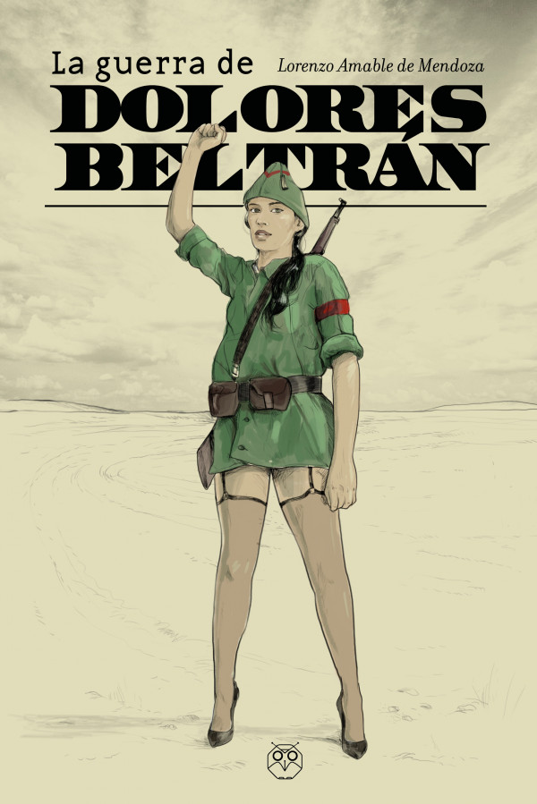 La guerra de Dolores Beltrán