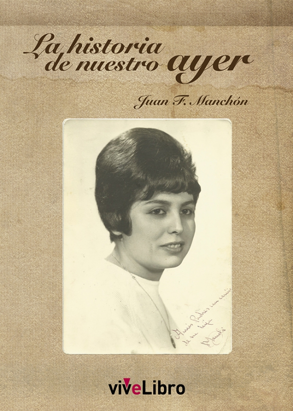 La historia de nuestro ayer