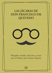 LAS JÁCARAS DE DON FRANCISCO DE QUEVEDO