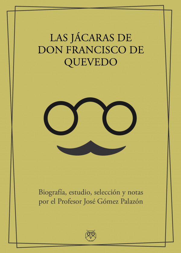 LAS JÁCARAS DE DON FRANCISCO DE QUEVEDO