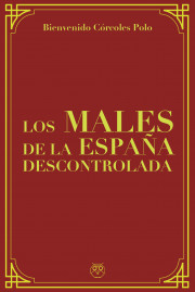 Los males de la España descontrolada