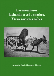Los mercheros luchando a sol y sombra. Vivan nuestras raíces