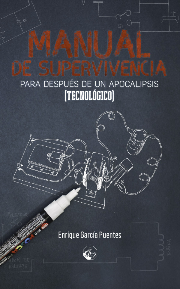 Manual de supervivencia para después de un apocalipsis (tecnológico)
