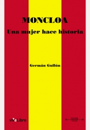 Moncloa. Una mujer hace historia
