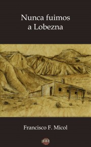 Nunca fuimos a Lobezna