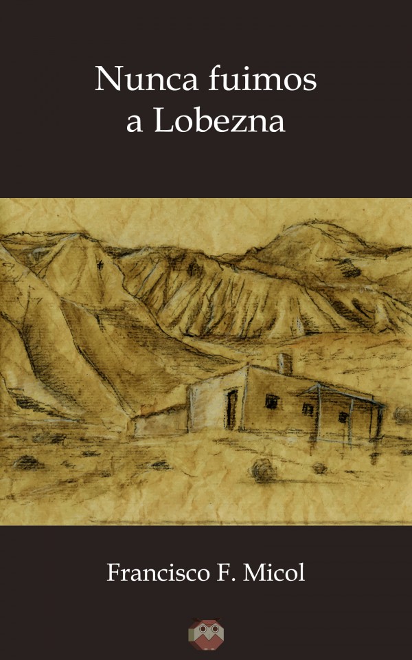 Nunca fuimos a Lobezna