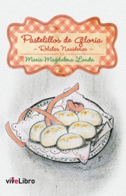 Pastelillos de Gloria. Relatos Navideños