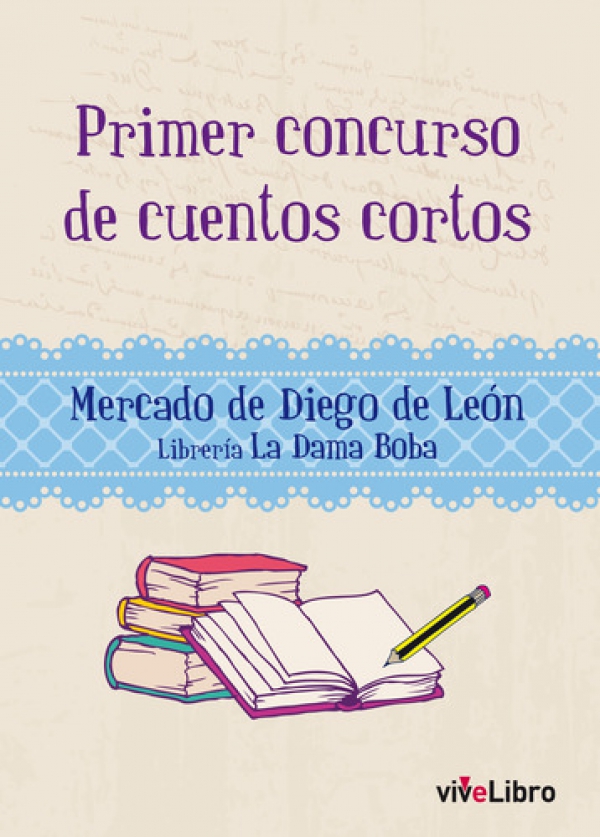 Primer concurso de cuentos cortos. Mercado de Diego de León y Mercado de Chamberí