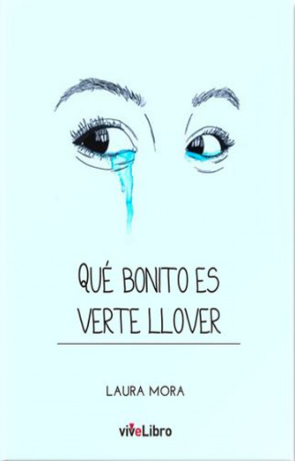 Qué bonito es verte llover