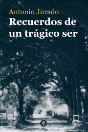 Recuerdos de un trágico ser