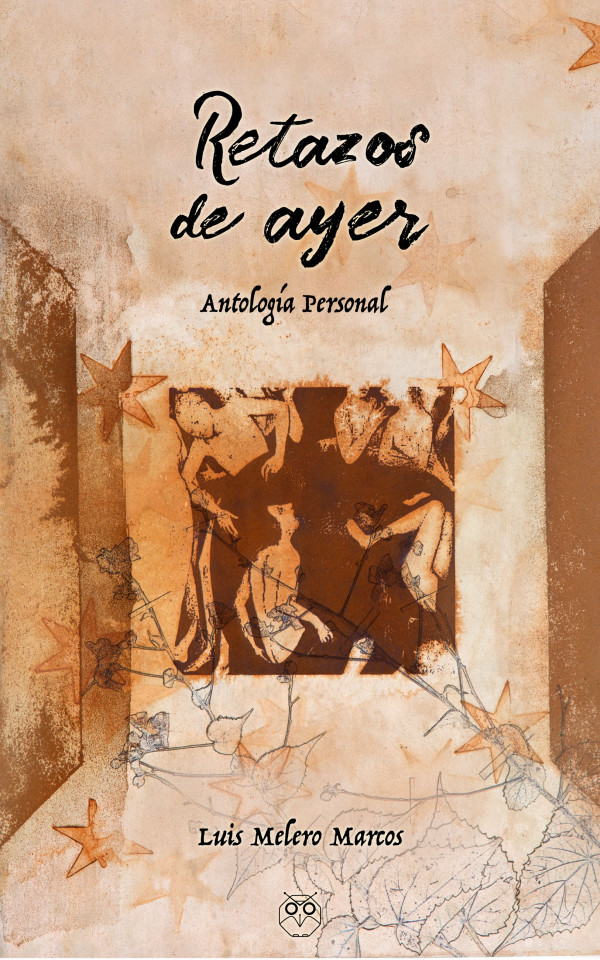 Retazos de ayer (antología del autor)