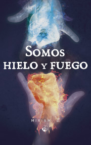 Somos hielo y fuego
