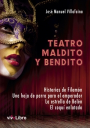 Teatro maldito y bendito