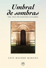 Umbral de sombras. Tal vez no existan lugares