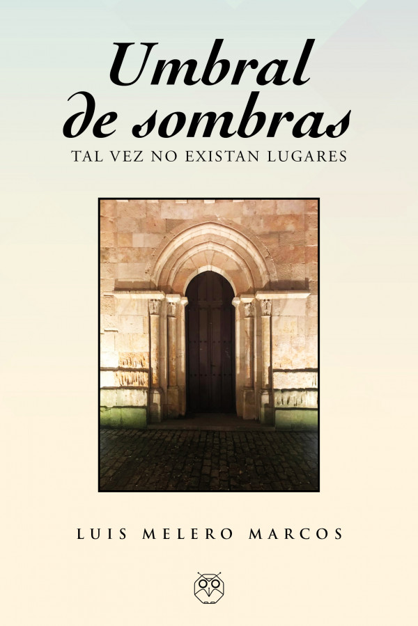 Umbral de sombras. Tal vez no existan lugares