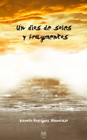 Un dios de soles y fragmentos